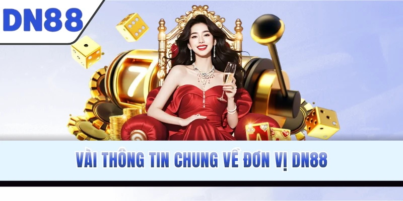 Vài thông tin chung về đơn vị DN88